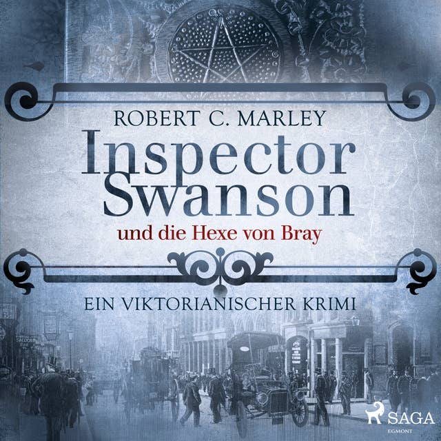 Inspector Swanson und die Hexe von Bray: Ein viktorianischer Krimi