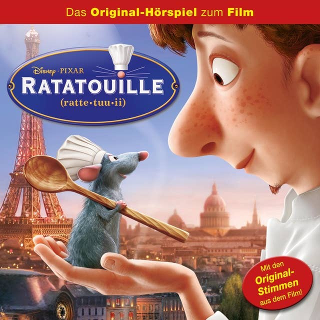 Ratatouille (Das Original-Hörspiel zum Disney/Pixar Film)