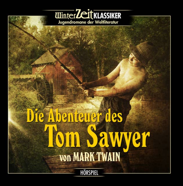 Tom Sawyer - Die Abenteuer des Tom Sawyer
